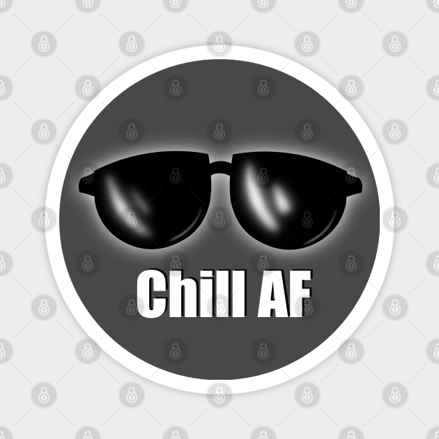 Chill AF Magnet by JAC3D